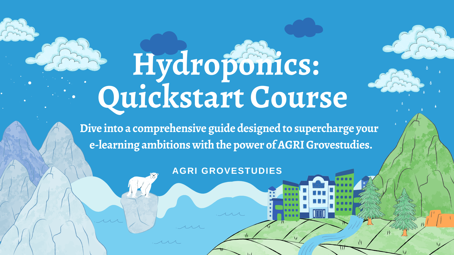 Hydroponics: Quickstart Course